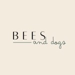 BEES and dogs
